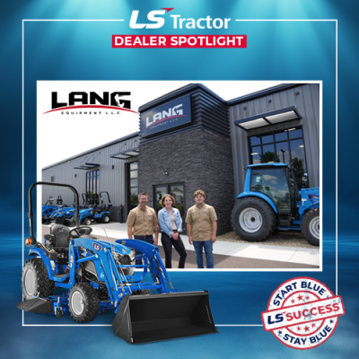 Dealer Spotlight Lang Equipment LS Tractor